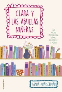 Clara y las abuelas niñeras
