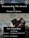 Romancing the Sword: First Omnibus