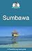 Sumbawa: A Travelfish.org t...