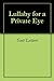 Lullaby for a Private Eye by Scott Lettieri