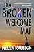 The Broken Welcome Mat: America's UnAmerican Immigration Policy and How We Should Fix It