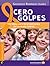 Cero golpes by Gaudencio Rodríguez Juárez