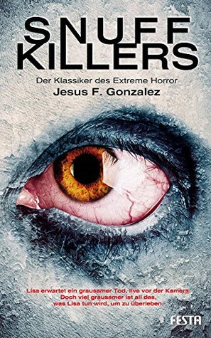 Snuff Killers: Der Klassiker des Extreme Horror