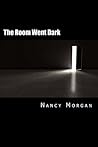The Room Went Dar...