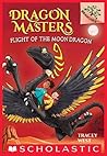 Flight of the Moon Dragon by Tracey West