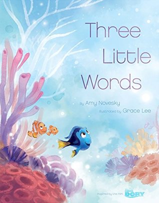 Three Little Words (Inspired by the film Finding Dory)