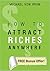 How To Attract Riches Anywhere - Reader's Pick Books: Use The Powers Of Your Mind To Make More Money - A Lot Of People Are Saying Good Things About This Book