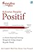 Chicken Soup for the Soul: Kekuatan Berpikir Positif: 101 Kisah Inspiratif tentang Mengubah Hidup dengan Berpikir Positif