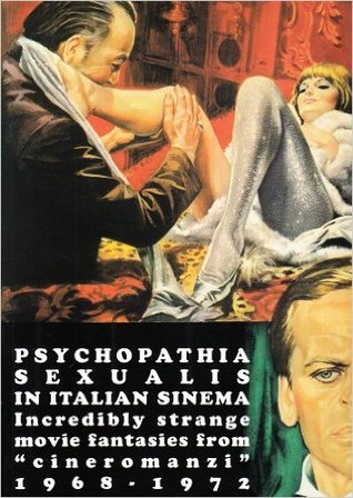 Psychopathia Sexualis in Italian Sinema: "cineromanzi" 1968-1972