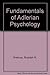 Fundamentals of Adlerian Psychology