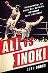 Ali vs. Inoki: Th...