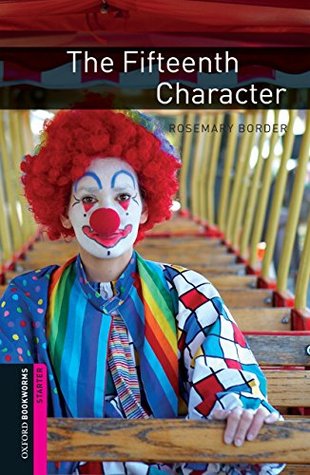 The Fifteenth Character Starter Level Oxford Bookworms Library (Kindle Edition)
