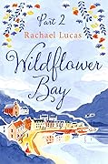 Wildflower Bay: Part Two