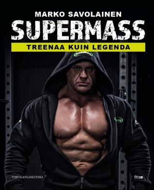 Supermass: treenaa kuin legenda