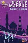 Şeker Sokağı by Naguib Mahfouz