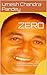 ZERO by Umesh Chandra Pandey