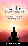 Mindfulness by Rogan Jones