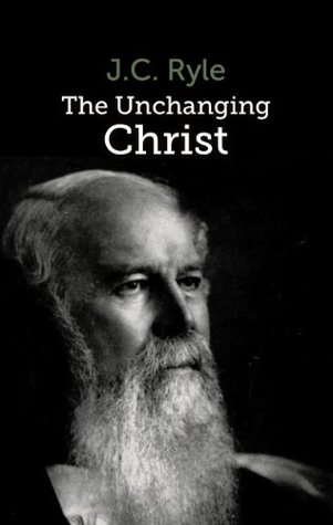 The Unchanging Christ