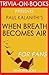 Paul Kalanithi's When Breath Becomes Air - For Fans (Trivia-On-Books)
