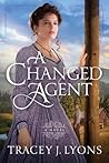 Book cover for A Changed Agent (The Adirondack Pinkertons #1)