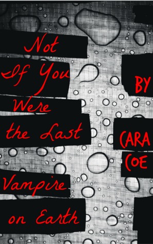 Not If You Were the Last Vampire On Earth