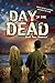 Day of the Dead: Book Two -...