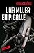 Una mujer en Pigalle (Spanish Edition)