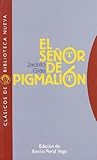 El señor de Pigmalión