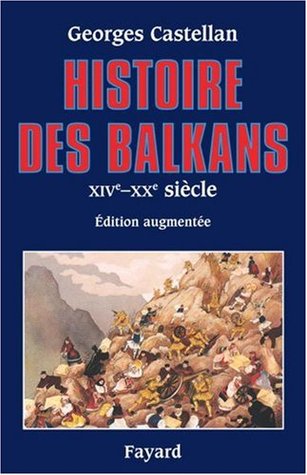 Histoire des Balkans, XIV au XX siècle (Paperback)