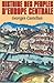 Histoire des peuples de l'Europe centrale by Georges Castellan