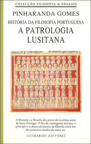 A Patrologia Lusitana (História da Filosofia Portuguesa #2)