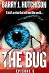 The Bug - Episode 6 The Bug - Episode 6