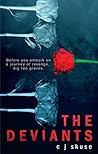 The Deviants by C.J. Skuse