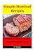 Simple Meatloaf Recipes: A ...