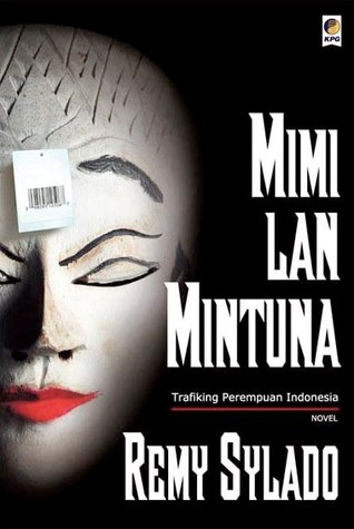Mimi Lan Mintuna: Trafiking Perempuan Indonesia