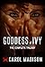 Goddess of Ivy: The Complet...