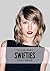 Taylor Swift Swifties: The Ultimate Taylor Swift Fan Book (Taylor Swift Biography, 300 Taylor Swift Facts, Taylor Swift Quotes)