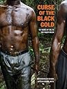 Curse of the Black Gold: 50 Years of Oil in The Niger Delta