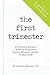 The First Trimester (The Trimester Series Book 1)