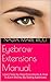 Eyebrow Extensions Manual by Nadia Marie Ricci