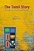 The Tamil Story: Through The Times, Through The Tides