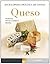 Queso (Enciclopedia práctica de cocina) (Spanish Edition)