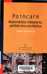 Poincaré matemático visionario, politécnico escéptico