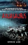 Aquasaurus: A Novel