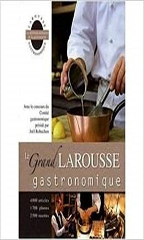 Le Grand Larousse Gastronomique