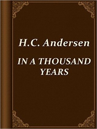 In a Thousand Years (Kindle Edition)