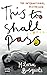 This Too Shall Pass