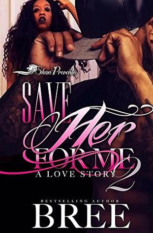 Save Her For Me 2: A Love Story (Kindle Edition)