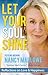 Let Your Soul Shine: Reflections on Love & Happiness