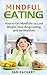 Mindful Eating: How to Eat ...